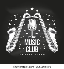 Music club, retro music poster, banner on chalkboard. Retro saxophone with microphone vintage typography design for t shirt, emblem, logo, badge design. Vector illustration