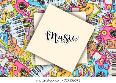 Music concept. Musical instruments and objects. Background design with free text space. Hand drawn doodle style. Print ready template for advertisement, flyer, banner, brochure. Vector illustration.