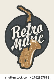 Music emblem or poster with calligraphic inscription Retro music and saxophone on a background of vinyl record. Vector illustration, suitable for flyer, banner, icon, cover, design element, invitation