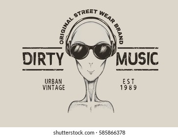 Music fan-alien in headphones.Prints design for t-shirt.Street style label