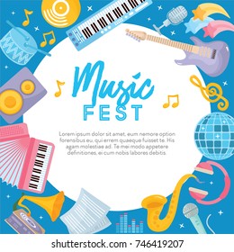 Music Fest. Creative illustration with musical instruments. Concert or festival poster. Frame design with accordion, guitar, disco ball, gramophone, drums and other musical instruments.