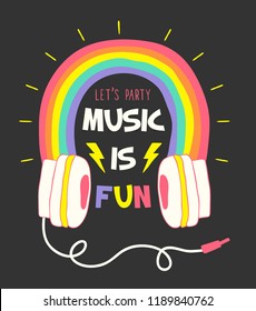 Music Is Fun Slogan Graphic For T Shirt.With Headphone Colorful Rainbow