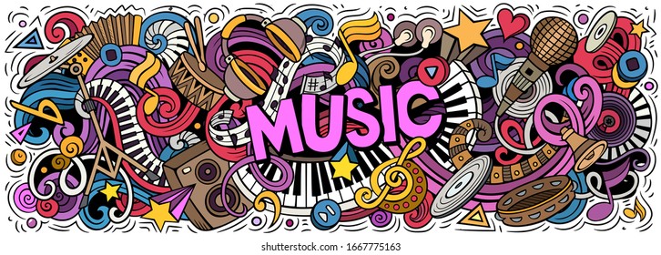 Music hand drawn cartoon doodles illustration. Musical funny objects and elements poster design. Creative art background. Colorful vector banner