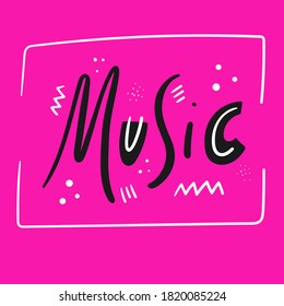 Music hand drawn modern lettering, frame and decorative elements on pink background - Vector illustration, isolated