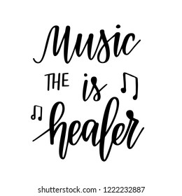 Music is the healer vector inspirational calligraphy lettering