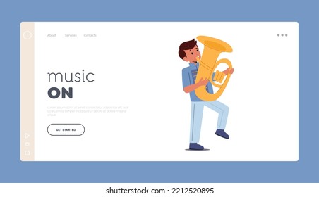 Music Landing Page Template. Happy Boy Play Festival Music With Tuba During Parade Marching. Kid Character In Uniform With Brass Wind Instrument Perform Concert. Cartoon People Vector Illustration