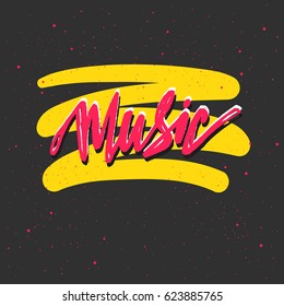 Music lettering. Hand drawn vector illustration, greeting card, design, logo.