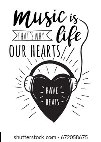 Music is life.that's why our hearts have beats. Vector hand drawn lettering. T-shirt print