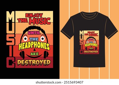 Music Lover Best Motivational Typography Unique Vector Tshirt Design Illustration