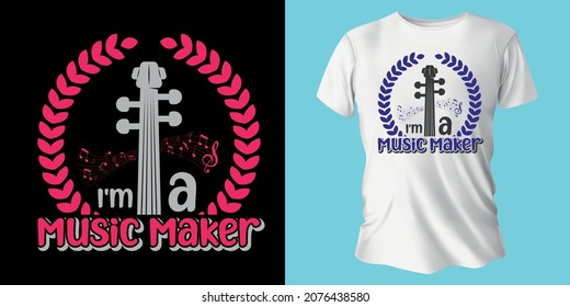 I'm a music maker typography T-shirts