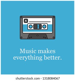 Music makes everything better Quote Poster Design