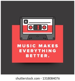  Music makes everything better Quote Poster Design