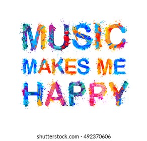 Music makes me happy. Vector watercolor inscription