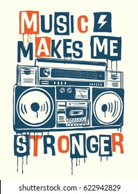 Music makes me stronger slogan graphic with cassette player for t shirt and other uses.