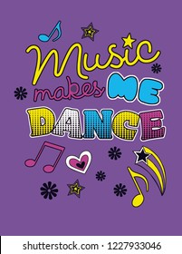 music me dance slogan 