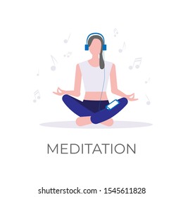 Music for mediatation and relaxation vector illustration. Girl sitting in a lotus yoga pose and listening the melody. Isolated on white.