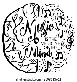 Music is the medicine of mind lettering. Music quote