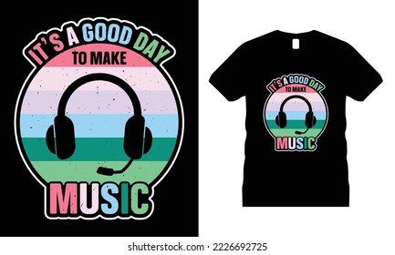 Music Motivational T-shirt Design vector. Use for T-Shirt, mugs, stickers, etc.