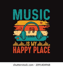 Music is my happy place - vector