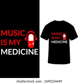 Music is My Medicine-Music Teacher T-shirt Vector.