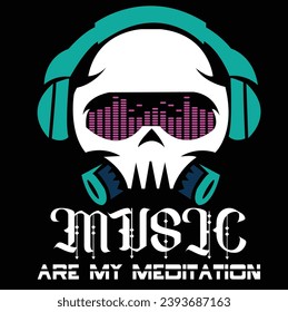 Music Are My Meditation Vector T Shirt Design