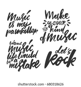 music is my painkiller. Make your own kind of music. Let's rock Modern calligraphic style. Hand lettering and custom typography for your design