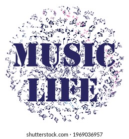 Music Note Design, Music Life Text, Vector Illustration Design