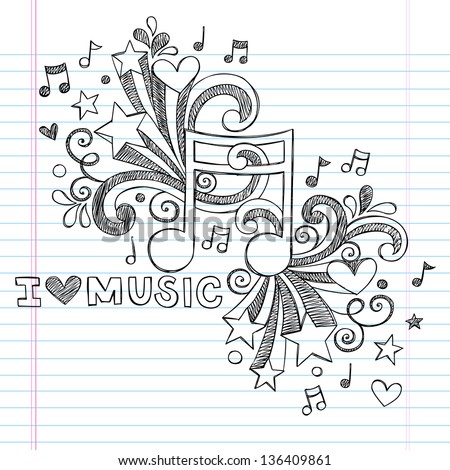 Music Note I Love Music Back to School Sketchy Notebook Doodles- Hand-Drawn Illustration Design Elements on Lined Sketchbook Paper Background