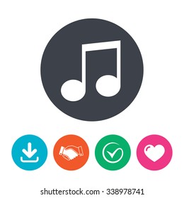 Music note sign icon. Musical symbol. Download arrow, handshake, tick and heart. Flat circle buttons.