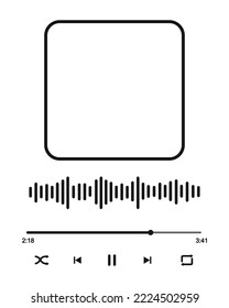 Music player interface with frame for album cover, sound wave, song loading bar with timer, buttoms shuffle, rewind, pause, fast forward, repeat. Audio player template. Vector graphic illustration