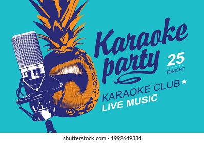 Music poster or banner for karaoke party with singing pineapple, microphone and calligraphic inscription on a blue background. Creative vector illustration. Suitable for poster, flyer, invitation
