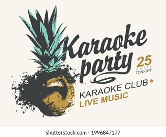 Music poster for karaoke party with singing pineapple and calligraphic inscription on a light background. Creative vector illustration. Suitable for poster, flyer, invitation, label, banner
