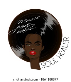 Music pure balm. Afro woman with vinyl shape of hair. Vector illustartion. for textole or other print.