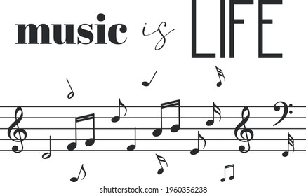 Music quote and art music, decorative design perfect for a print, greeting card, notebooks, wall decals or t-shirt, isolated on white background, music room.