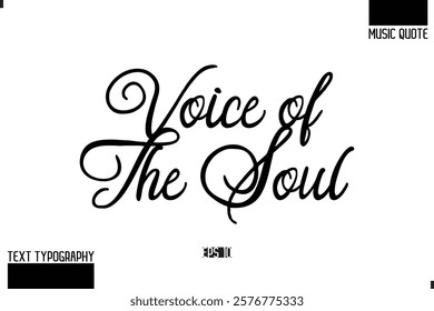 Music Quote Modern Typographic Vector Text Voice of the Soul