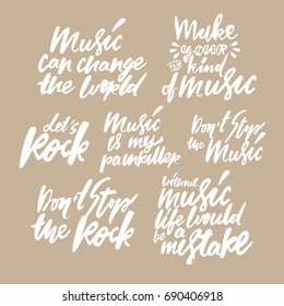 Music quotes set. Modern calligraphic style. Hand lettering and custom typography for your designs: t-shirts, bags, for posters, invitations, cards, etc.