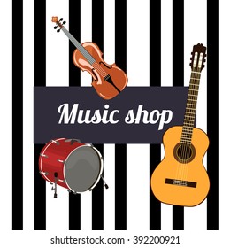 Music shop Sign. Musical instruments and black keys on the background (Violin, guitar and drum).