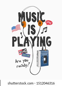 music slogan with headphone and cassette player illustration