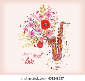 Music Is Soul For Love. Saxophone And Watercolor Flower