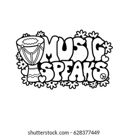 Music speaks text design with peace symbol, drum, heart and flowers. Vector illustration.

