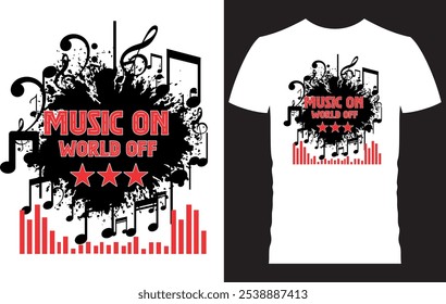 Music T Shirt Design, Music on World off, Musik ist die Stimme der Seele, Rock Music Club