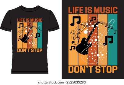 Music T Shirt Design, Rock and Roll, Life is music play it, Life is music don't stop