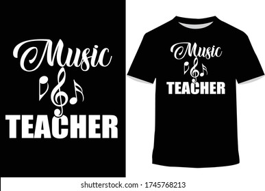 
I am a music teacher T shirt. Music Teacher T-shirt Vector.