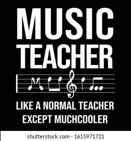 Music Teacher Vector Lettering Poster On Black Background. Vector T Shirt Design Poster