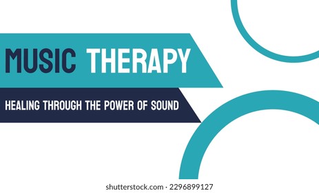 Music Therapy - Use of music to improve mental or physical health.