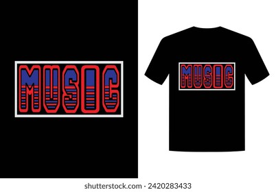 Music typography t shirt design vector. I Love Music t shirt design. Music lover t- shirt