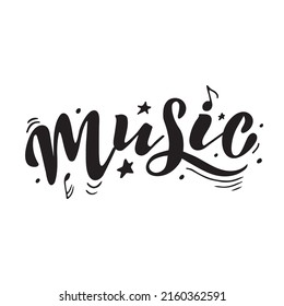 Music. vector hand lettering. Black letters with notes stars lines and circles on the white background. Digital illustration for musical festivals cards banners posters sites networks