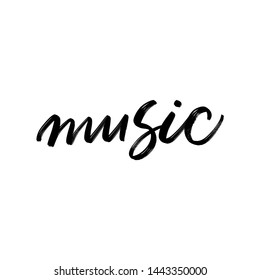 MUSIC. VECTOR HAND LETTERING TYPOGRAPHY ABOUT MUSIC