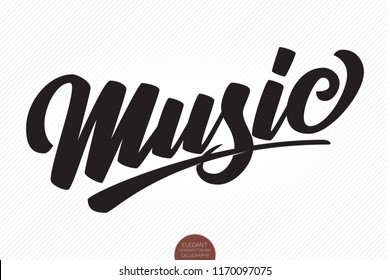 Music. Vector musical hand drawn lettering. Elegant modern handwritten calligraphy. Music ink illustration. Typography poster for cards, invitations, prints, promotions, posters, banners etc