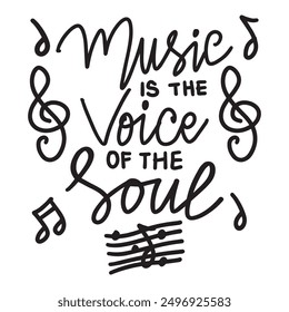 Music is the voice of the soul. Hand drawn lettering. Vector illustration